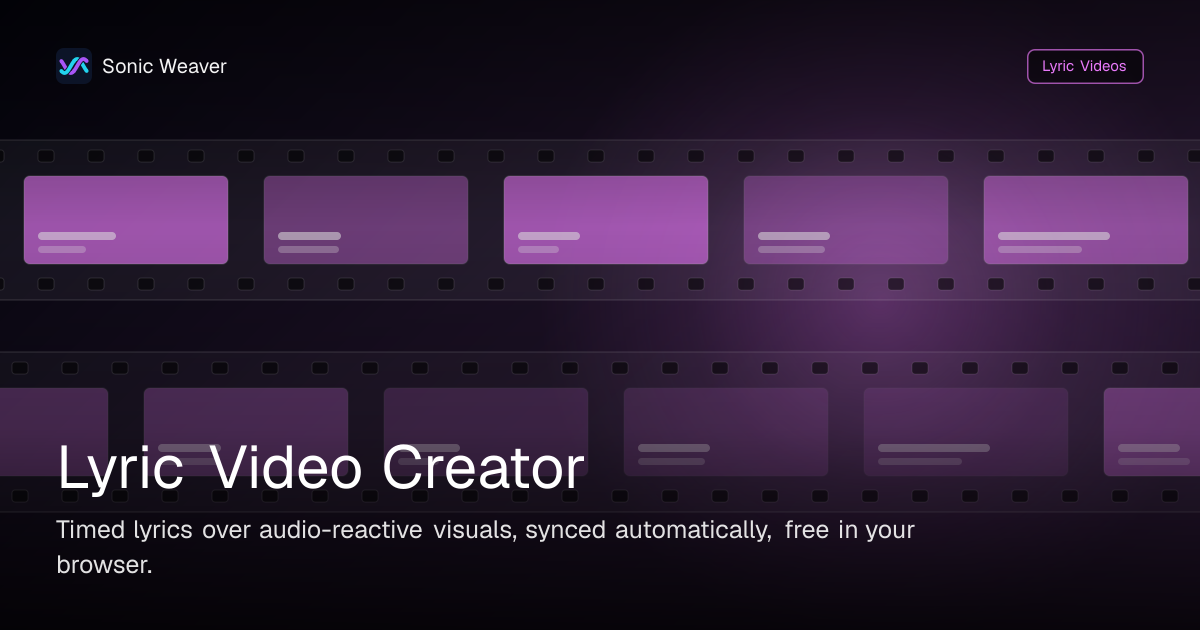 Lyric Videos | Sonic Weaver